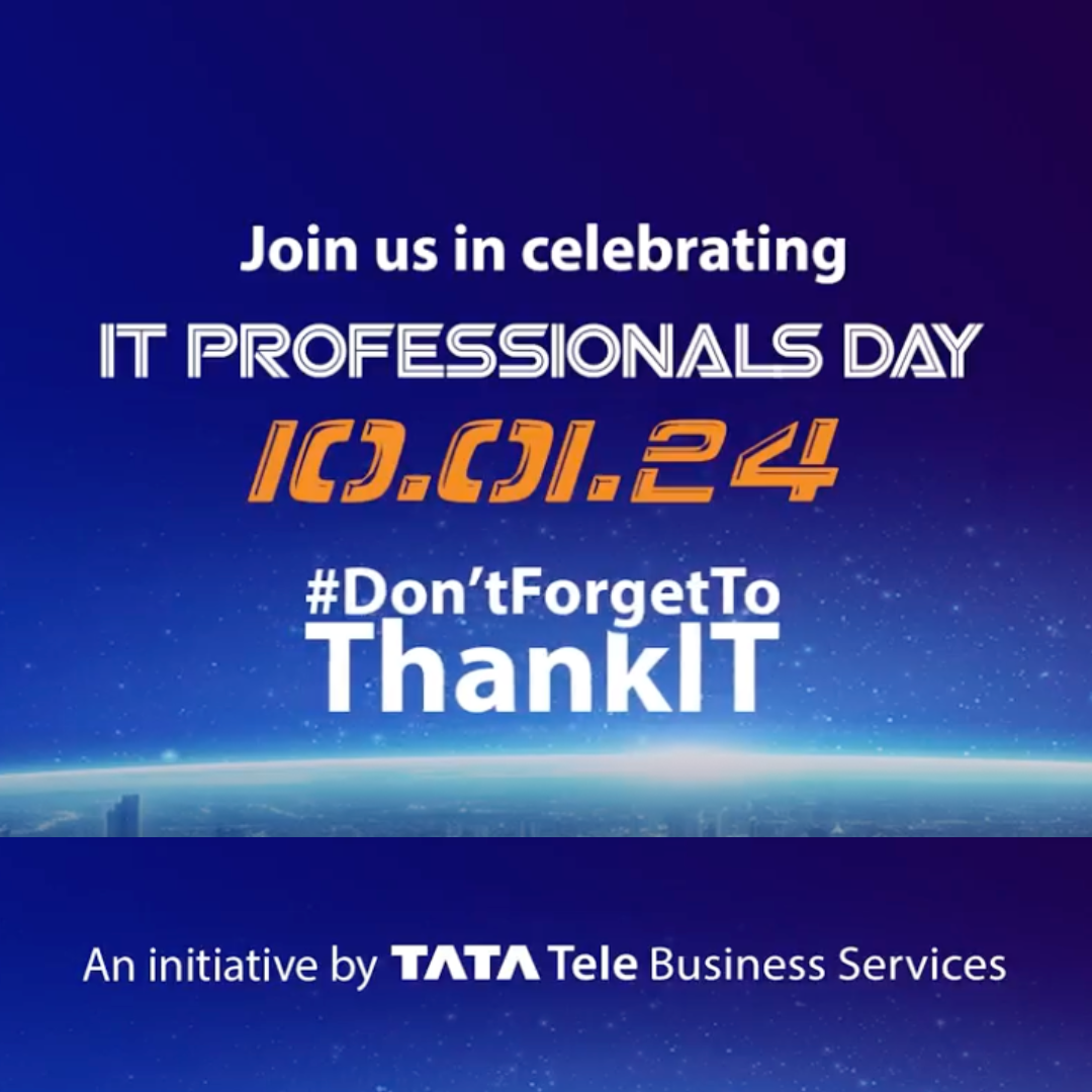 Disecft Tata Tele Business Services unveils campaign ‘#DontForgetToThankIT’ to ...